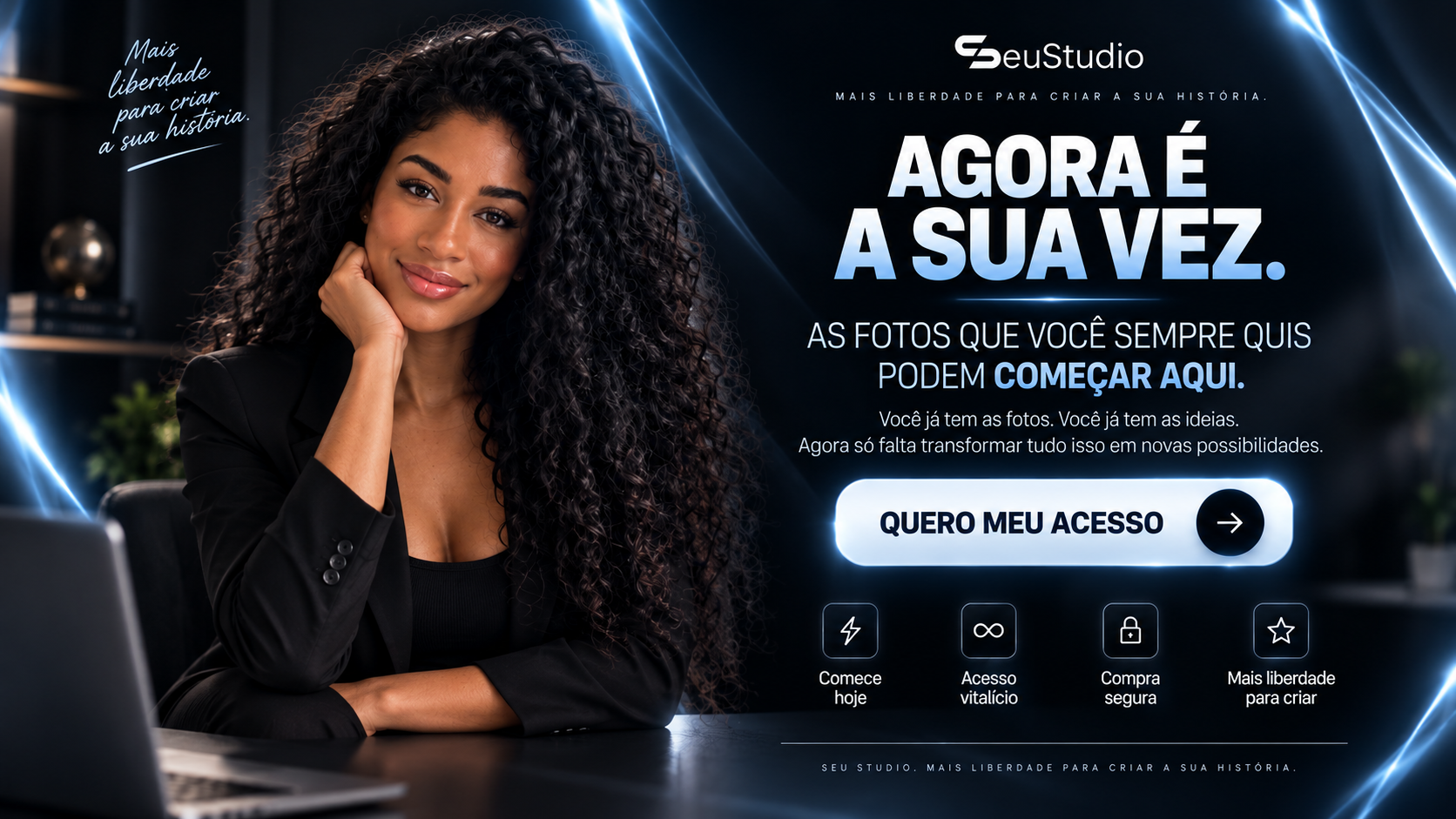Agora é a sua vez: quero meu acesso ao SeuStudio